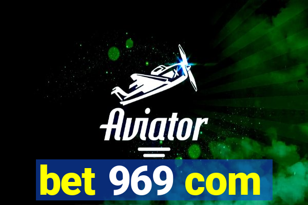 bet 969 com